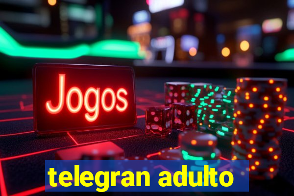 telegran adulto